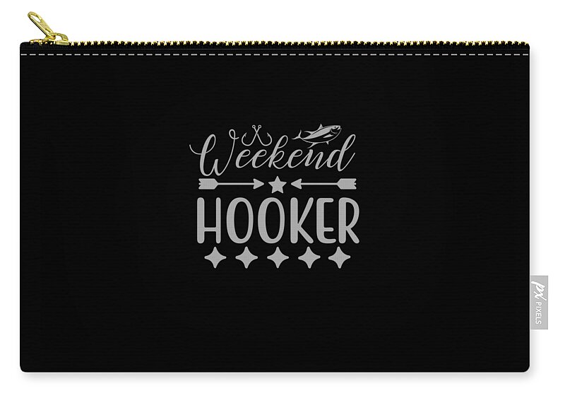 Weekend Hooker Funny Fishing Shirt for anglers Zip Pouch by Licensed Art -  Pixels