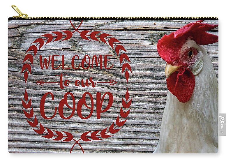 Poster Zip Pouch featuring the photograph Welcome To Our Coop by Cathy Kovarik