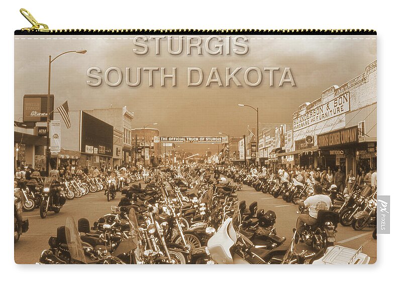 Surges South Dakota Carry-all Pouch featuring the photograph Welcome To Sturgis S D by Mike McGlothlen
