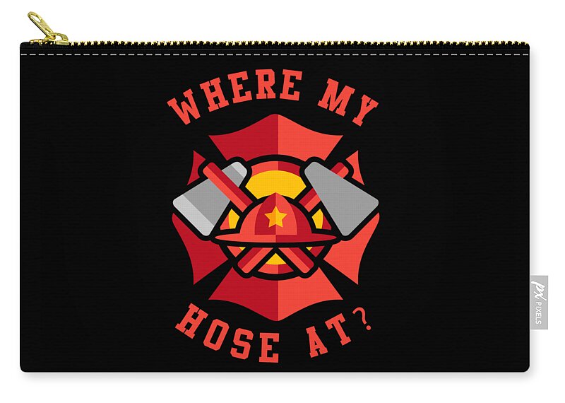Cool Zip Pouch featuring the digital art Where My Hose At Funny Fireman by Flippin Sweet Gear