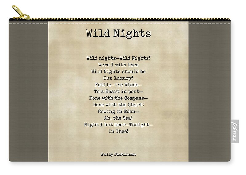 Wild Nights Zip Pouch featuring the digital art Wild Nights - Emily Dickinson Poem - Literature - Typewriter Print on Old Paper by Studio Grafiikka