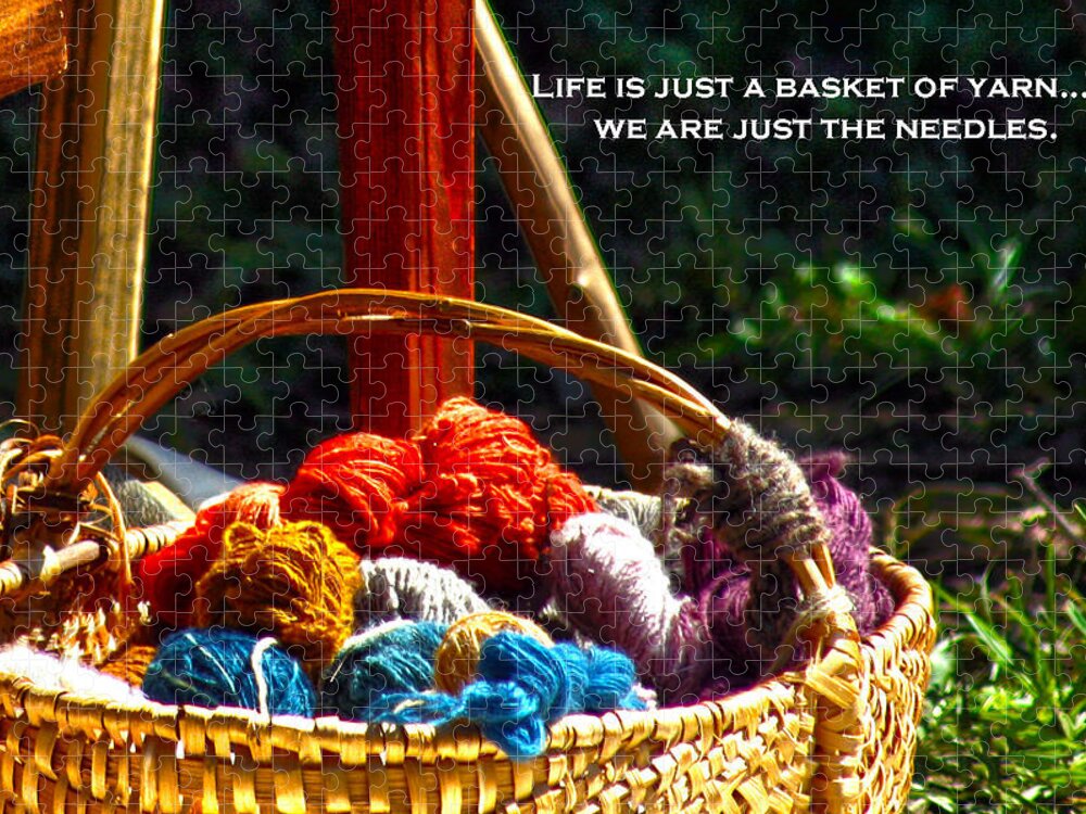 Positive Quotes Jigsaw Puzzle featuring the photograph Life is Just a Basket of Yarn by Lesa Fine