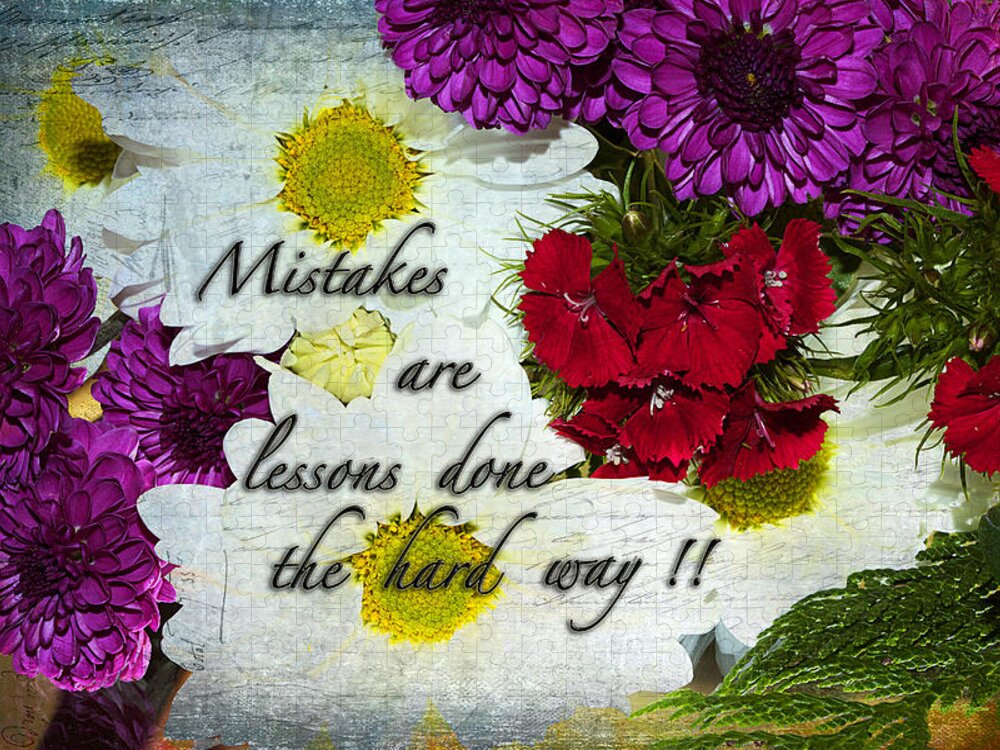 Wisdom Jigsaw Puzzle featuring the photograph Mistakes Are Lessons by Phyllis Denton