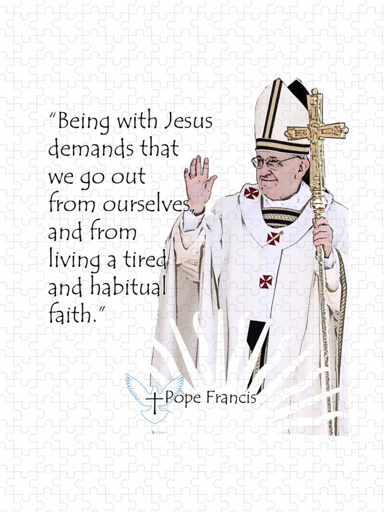 Pope Jigsaw Puzzle featuring the digital art A Quote from Pope Francis #2 by Garaga Designs