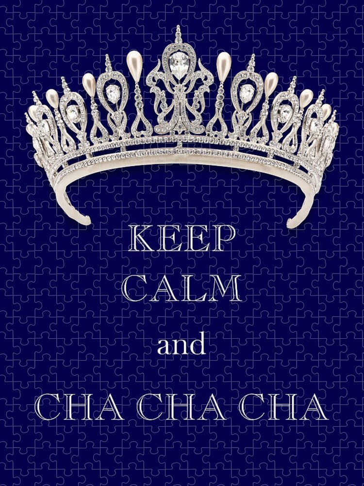 Keep Calm And Cha Cha Cha Jigsaw Puzzle featuring the photograph Keep Calm and Cha Cha Cha Deep Blue Diamond Tiara by Kathy Anselmo