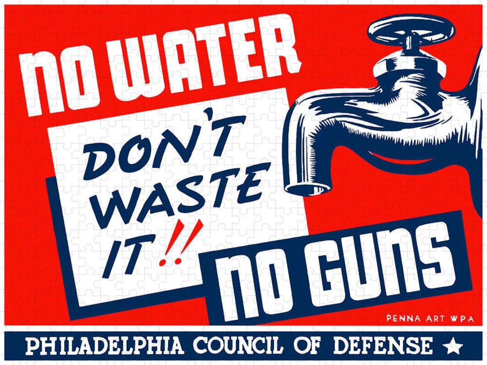 Wwii Jigsaw Puzzle featuring the mixed media No Water No Guns - WPA by War Is Hell Store
