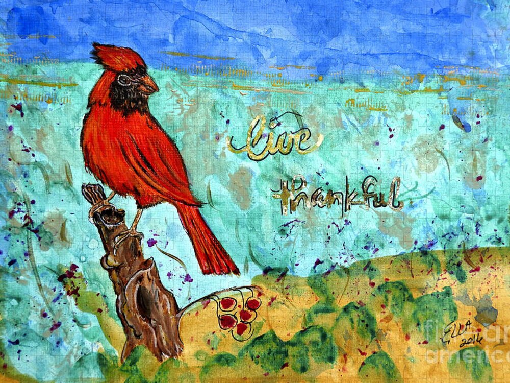 Painting Jigsaw Puzzle featuring the painting Red Cardinal Live Thankful by Ella Kaye Dickey