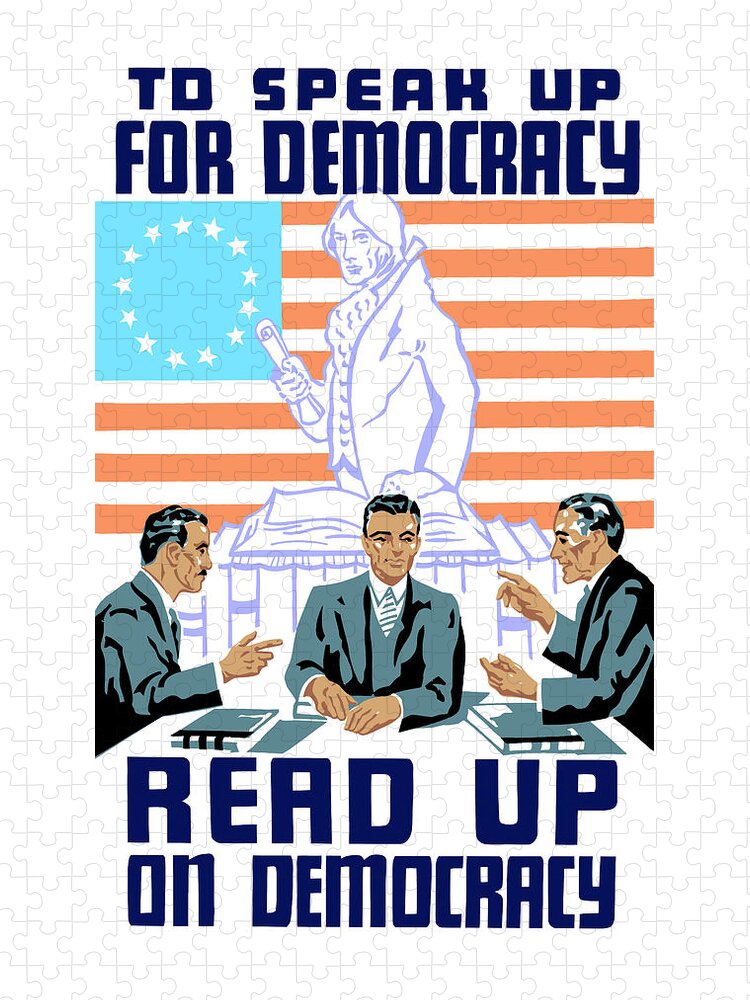 Wpa Jigsaw Puzzle featuring the mixed media To speak up for democracy Read up on democracy by War Is Hell Store