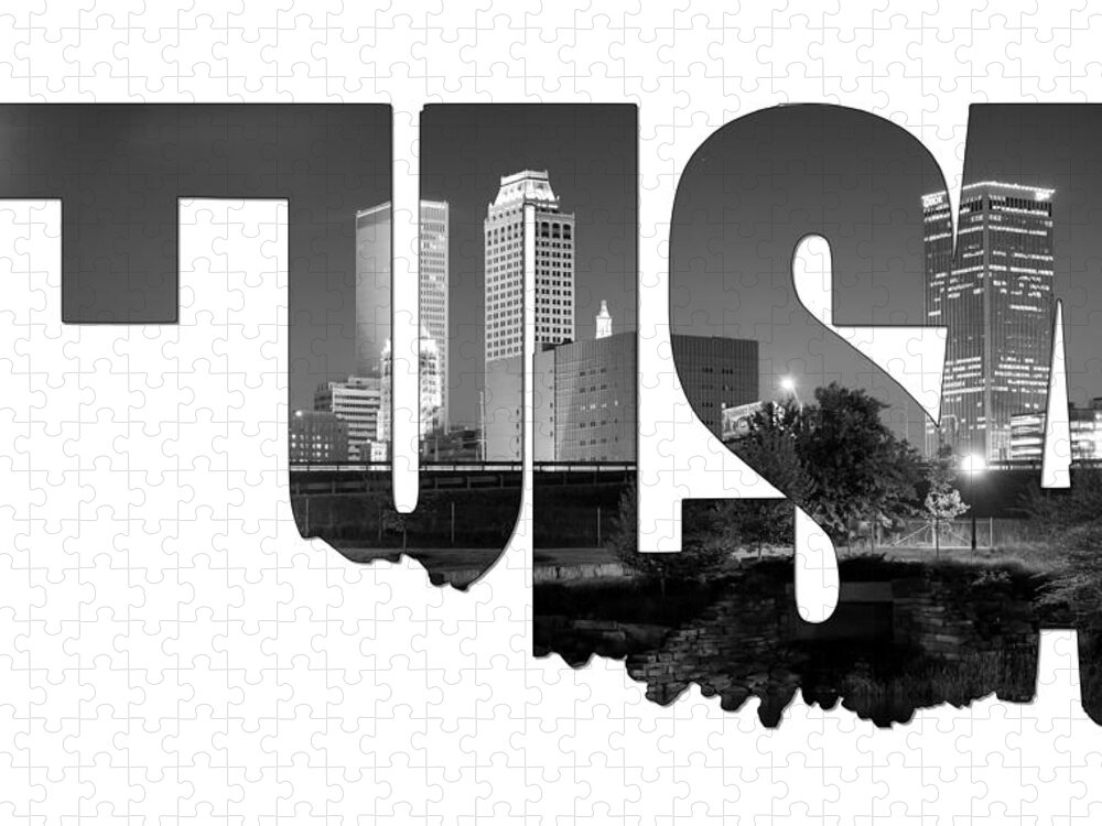 Tulsa Jigsaw Puzzle featuring the photograph Tulsa Oklahoma Typographic Letters - Tulsa Oklahoma Skyline Black And White by Gregory Ballos