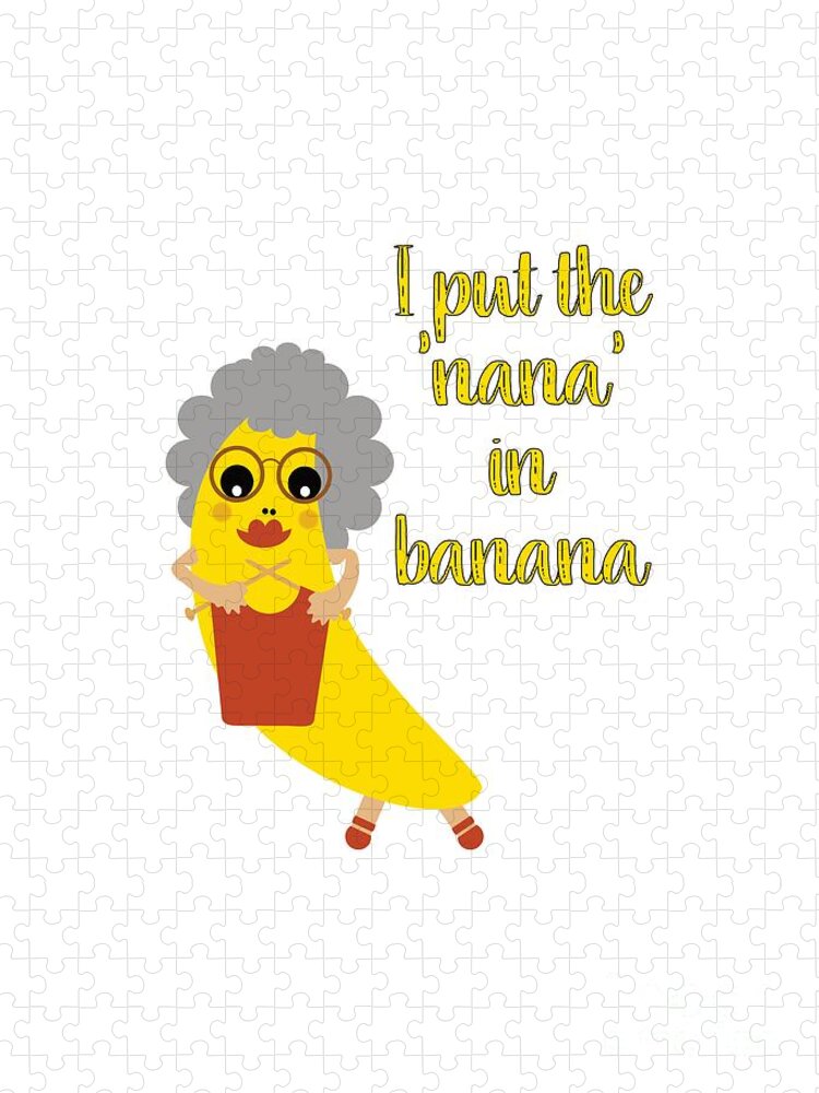 Grandma Jigsaw Puzzle featuring the digital art Funny Nana Banana with Text by Barefoot Bodeez Art