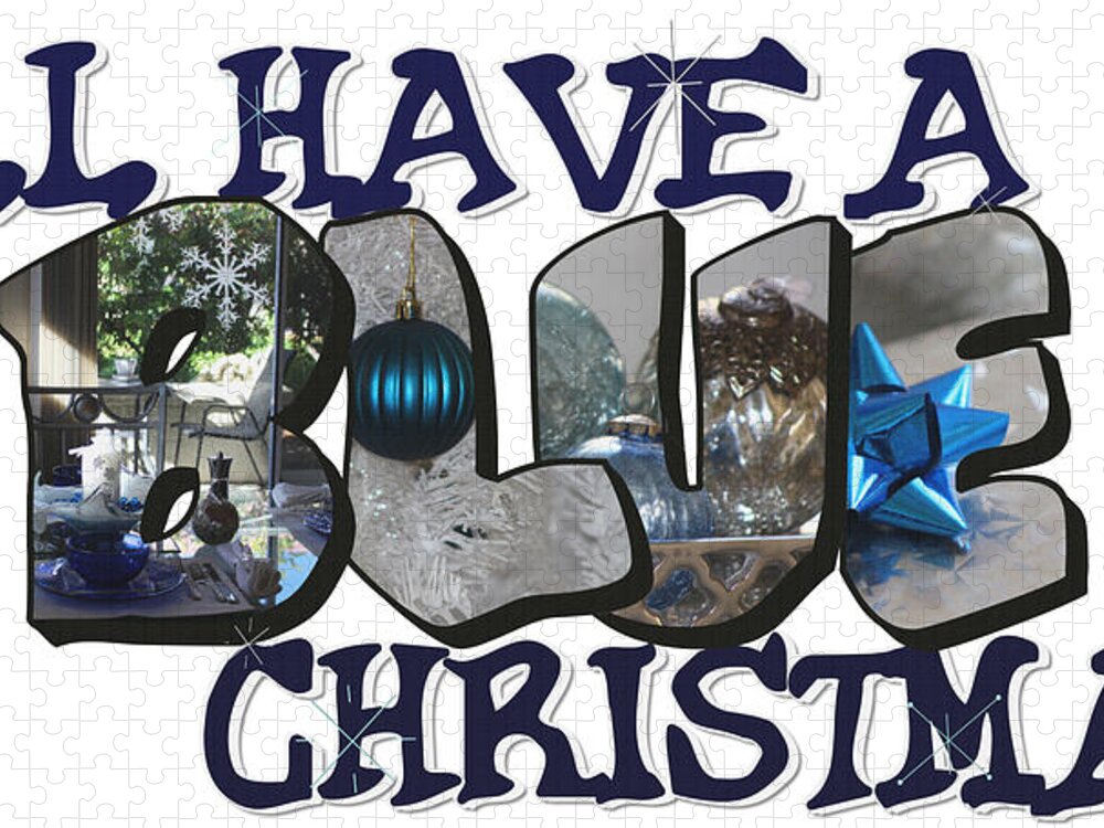 Blue Christmas Jigsaw Puzzle featuring the photograph I'll Have A Blue Christmas Big Letter by Colleen Cornelius