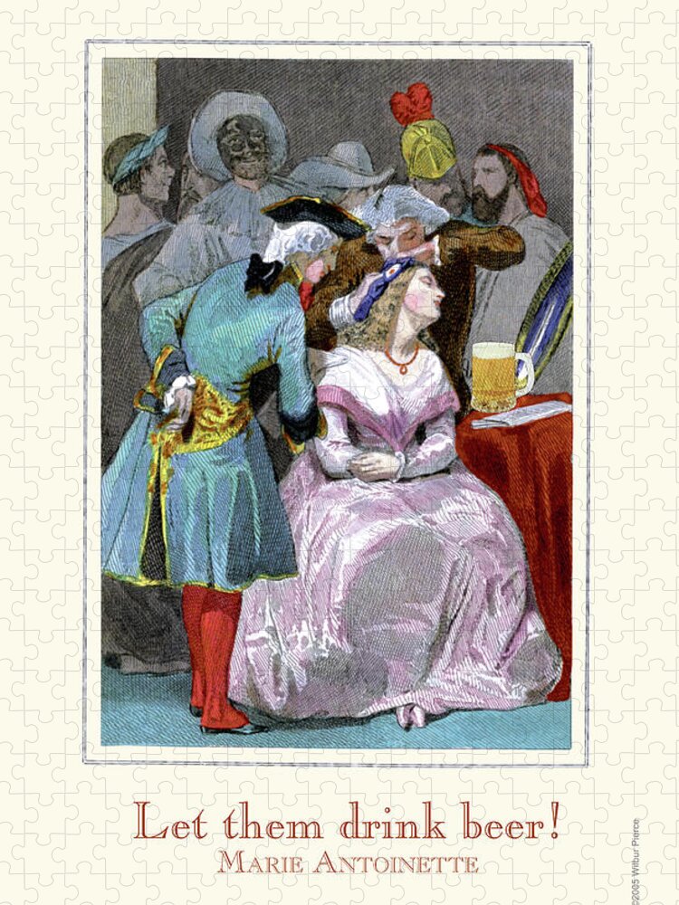 Humor Jigsaw Puzzle featuring the painting Let them Drink Beer - Marie Antoinette by Wilbur Pierce