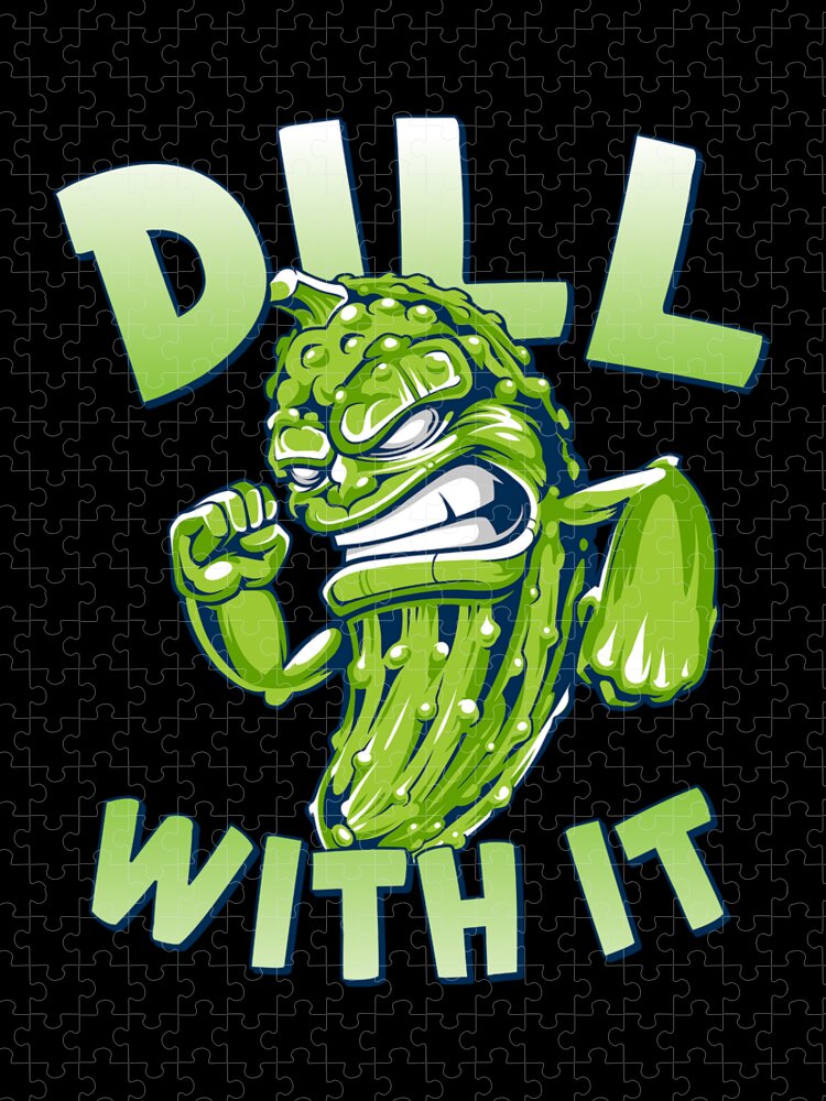 Humor Jigsaw Puzzle featuring the digital art Dill With It Funny Pickle #1 by Flippin Sweet Gear