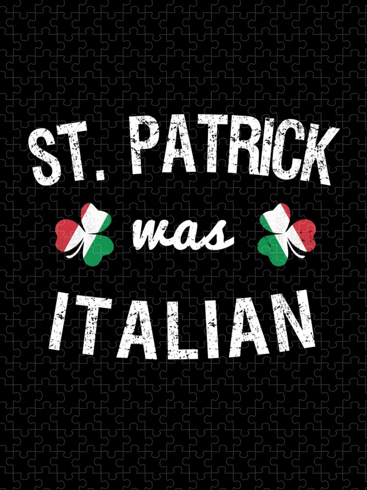 Cool Jigsaw Puzzle featuring the digital art St Patrick Was Italian #1 by Flippin Sweet Gear