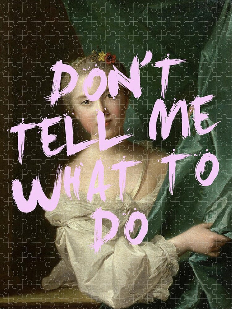 Don't Tell Me What To Do Art Print Jigsaw Puzzle featuring the digital art Don't Tell Me What To Do Print #2 by Georgia Clare