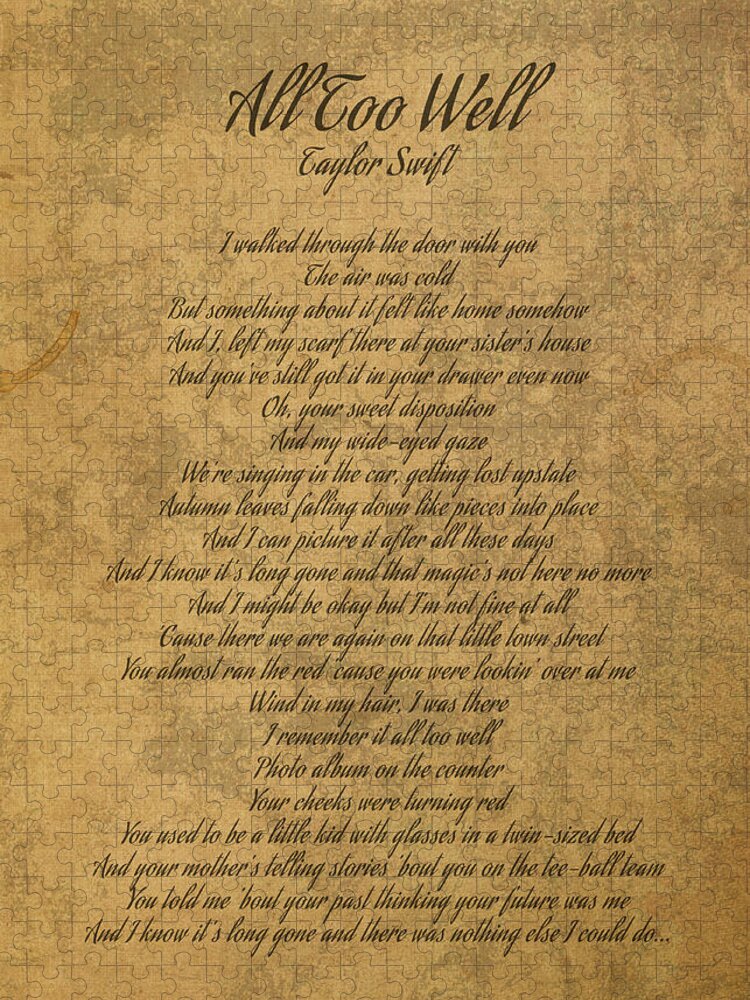 https://render.fineartamerica.com/images/rendered/default/flat/puzzle/images/artworkimages/medium/3/all-too-well-by-taylor-swift-vintage-song-lyrics-on-parchment-design-turnpike.jpg?&targetx=0&targety=-25&imagewidth=750&imageheight=1050&modelwidth=750&modelheight=1000&backgroundcolor=765F37&orientation=1&producttype=puzzle-18-24&brightness=412&v=6