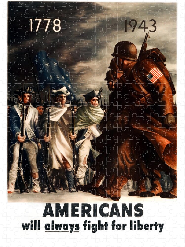Americans Will Always Fight For Liberty Jigsaw Puzzle featuring the painting Americans Will Always Fight For Liberty - WW2 Propaganda - 1943 by War Is Hell Store