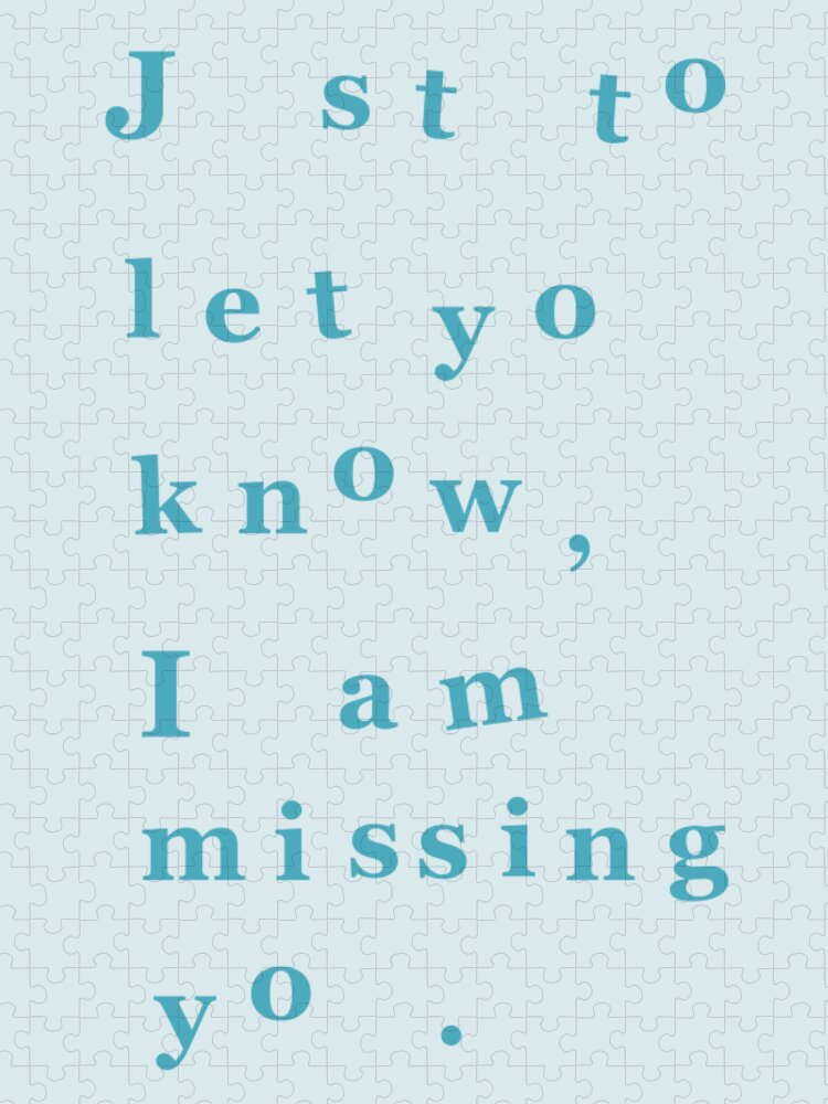 Just To Let You Know I Am Missing You Jigsaw Puzzle featuring the digital art Blue Missing You Quote by Madame Memento