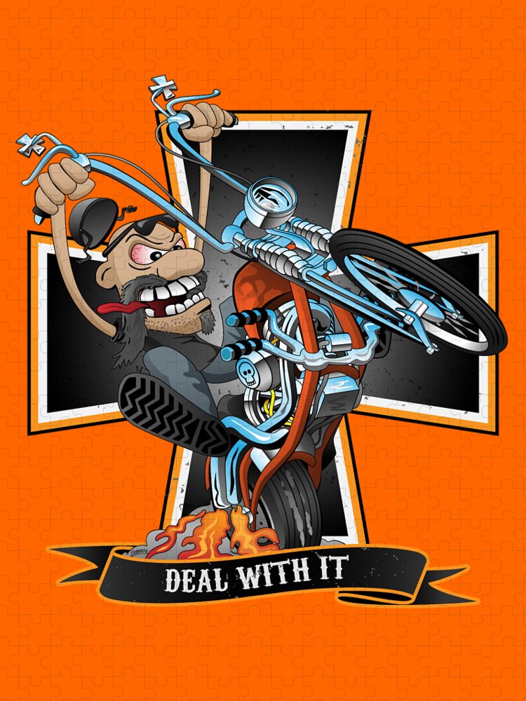 Deal with it - funny biker riding a chopper, popping a wheelie motorcycle  cartoon Jigsaw Puzzle by Jeff Hobrath - Pixels