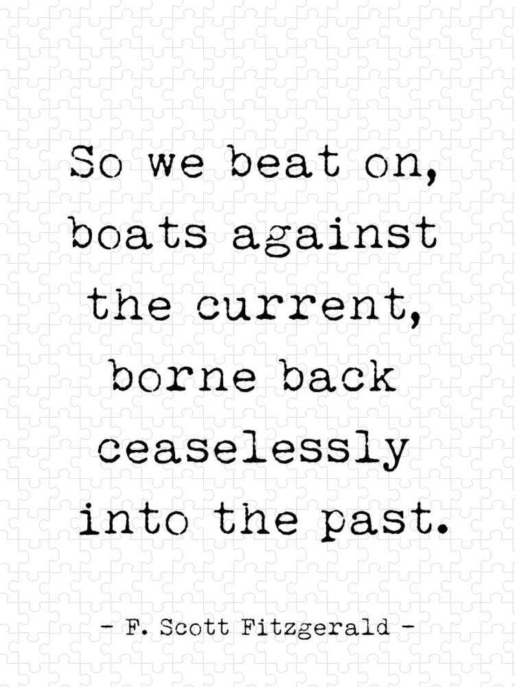 F Scott Fitzgerald The Great Gatsby Quote, So We Beat On, Boats Against The Current. Puzzle For Sale By Printicom