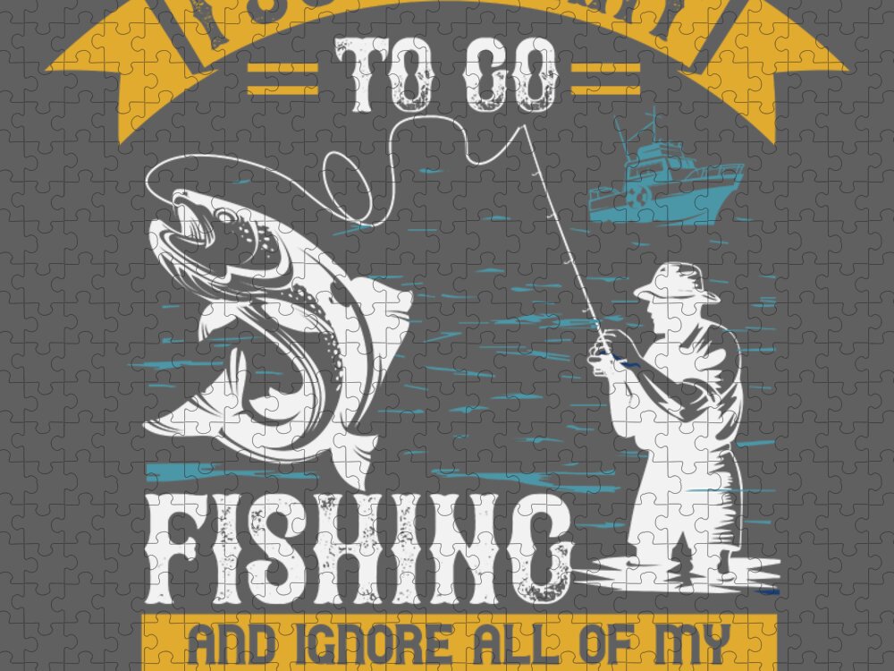 https://render.fineartamerica.com/images/rendered/default/flat/puzzle/images/artworkimages/medium/3/fishing-gift-i-just-want-to-go-fishing-and-ignore-all-of-my-problems-funny-fisher-gag-funnygiftscreation-transparent.png?&targetx=0&targety=-225&imagewidth=1000&imageheight=1200&modelwidth=1000&modelheight=750&backgroundcolor=606060&orientation=0&producttype=puzzle-18-24&brightness=285&v=6