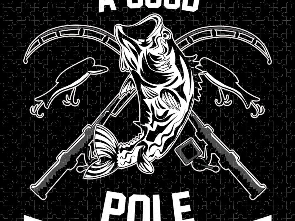 Gotta Love A Good Pole Dance Funny Fishing Rod Pun Jigsaw Puzzle