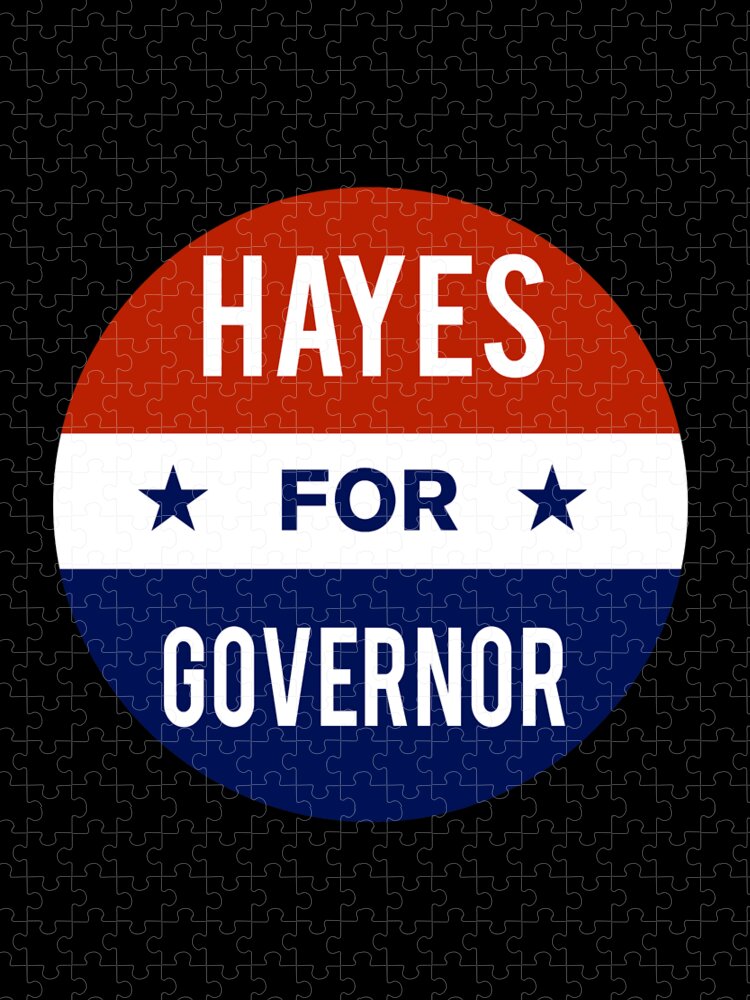 Election Jigsaw Puzzle featuring the digital art Hayes For Governor by Flippin Sweet Gear