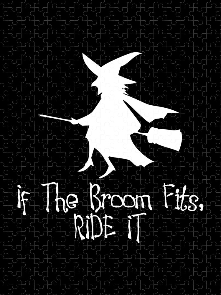 Funny Jigsaw Puzzle featuring the digital art If The Broom Fits Ride It by Flippin Sweet Gear