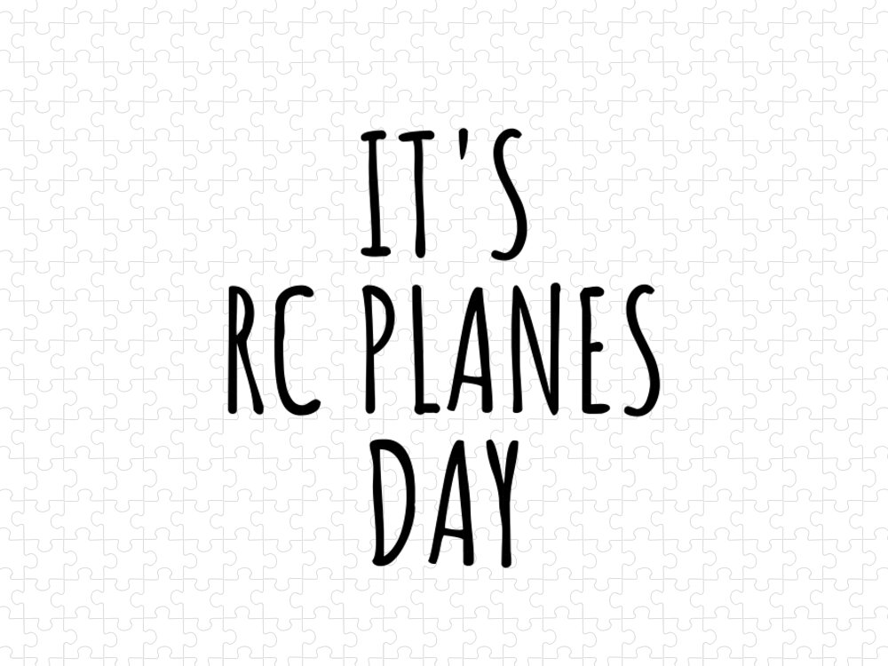 Rc Planes Gift Jigsaw Puzzle featuring the digital art It's Rc Planes Day by Jeff Creation