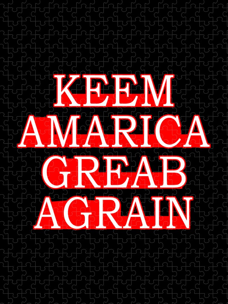 Democrat Jigsaw Puzzle featuring the digital art Keem Amarica Greab Agrain Misspelled Anti Trump by Flippin Sweet Gear