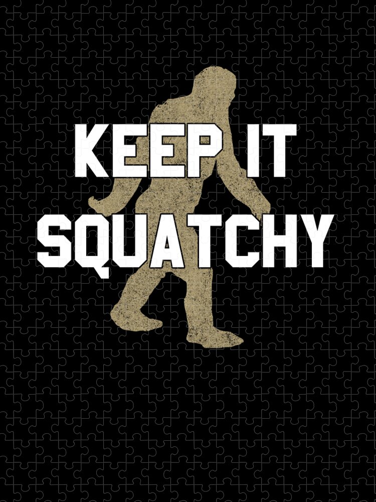 Funny Jigsaw Puzzle featuring the digital art Keep It Squatchy by Flippin Sweet Gear