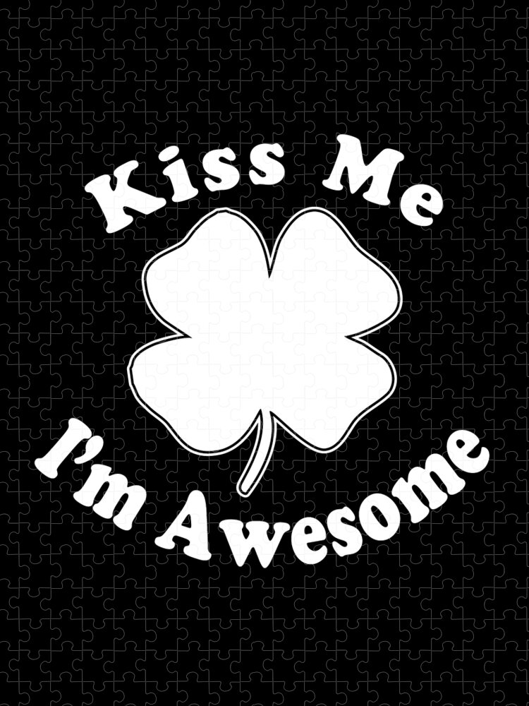 Funny Jigsaw Puzzle featuring the digital art Kiss Me Im Awesome by Flippin Sweet Gear