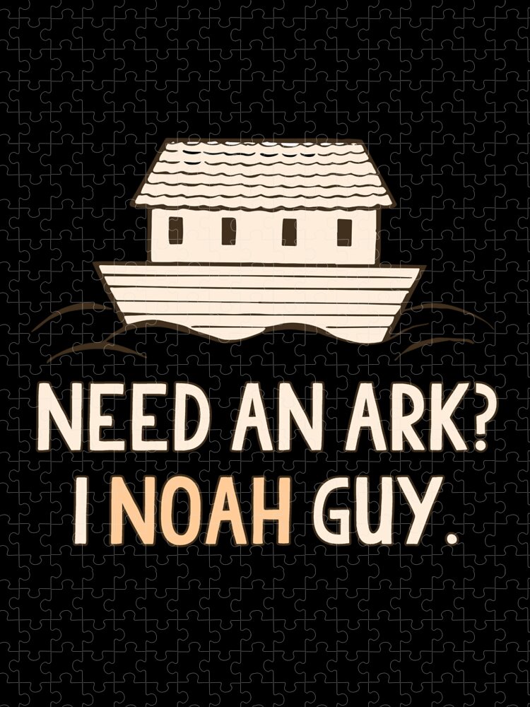 Cool Jigsaw Puzzle featuring the digital art Need An Ark I Noah Guy Funny Christian by Flippin Sweet Gear