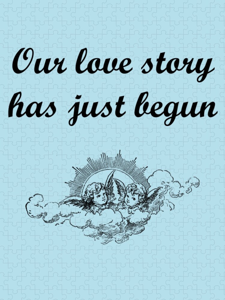 Love Jigsaw Puzzle featuring the digital art Our Love Story Has Just Begun Quote by Madame Memento