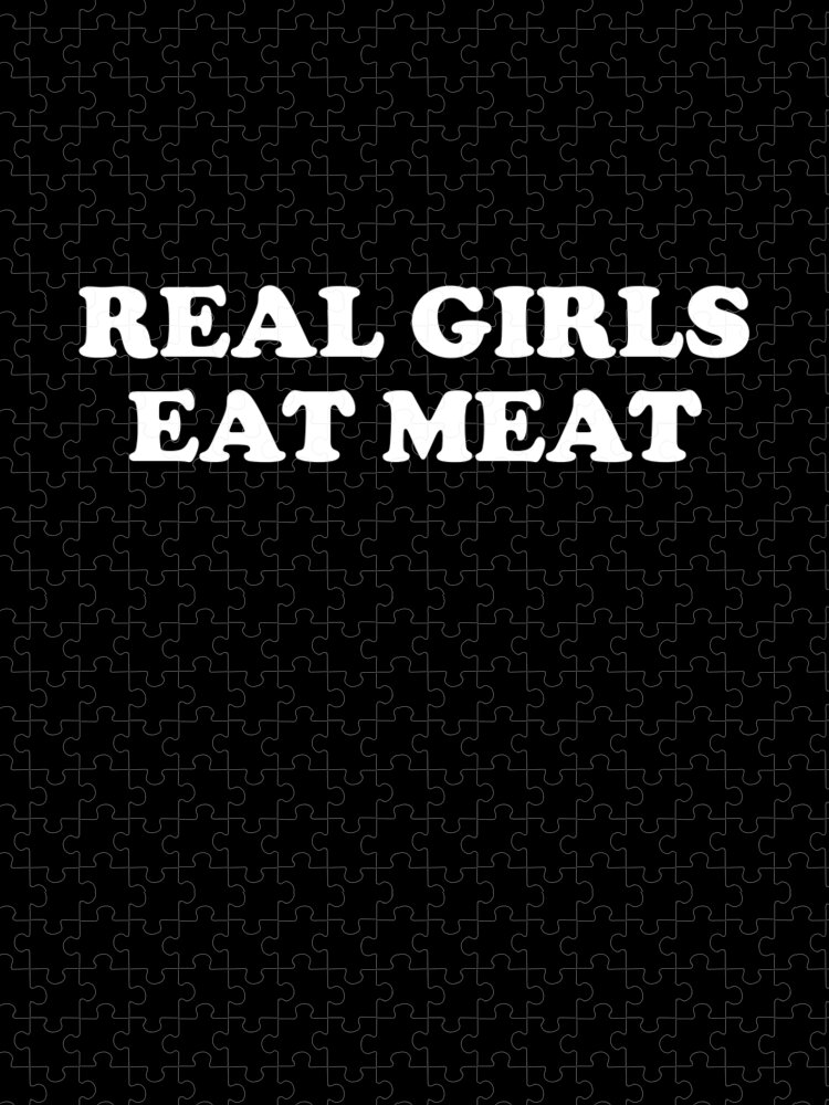 Funny Jigsaw Puzzle featuring the digital art Real Girls Eat Meat by Flippin Sweet Gear