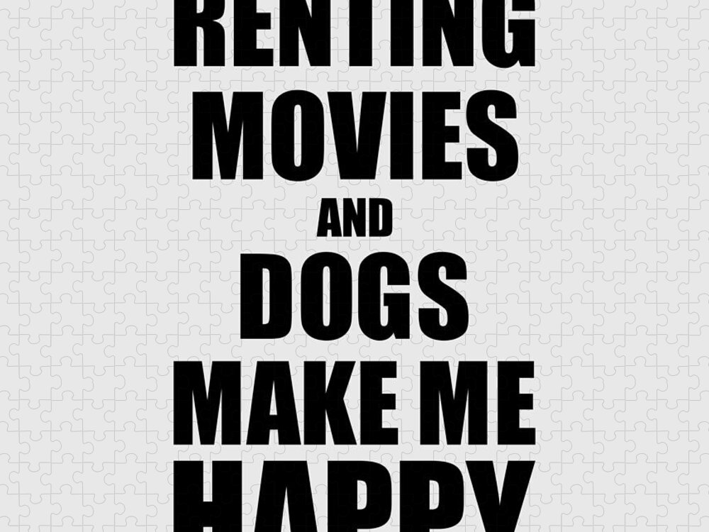 Renting Jigsaw Puzzle featuring the digital art Renting Movies And Dogs Make Me Happy Funny Gift Idea For Hobby Lover by Jeff Creation