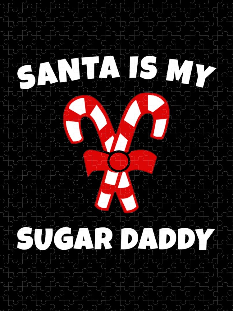 Christmas 2023 Jigsaw Puzzle featuring the digital art Santa is My Sugar Daddy Candy Cane Christmas by Flippin Sweet Gear