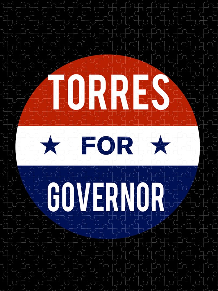 Election Jigsaw Puzzle featuring the digital art Torres For Governor by Flippin Sweet Gear