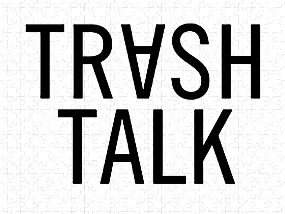 No Trash Talk by Frederick E Driskill