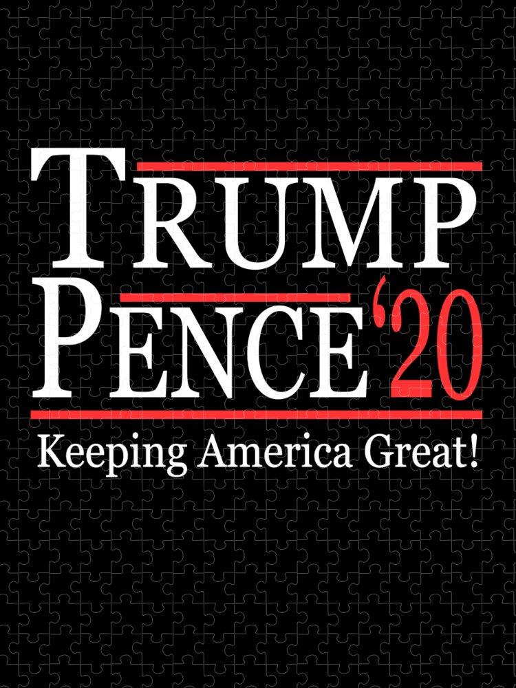Funny Jigsaw Puzzle featuring the digital art Trump Pence 2020 Keeping America Great by Flippin Sweet Gear