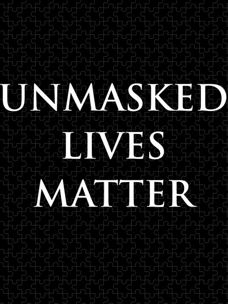 Mask Jigsaw Puzzle featuring the digital art Unmasked Lives Matter by Sol Luckman
