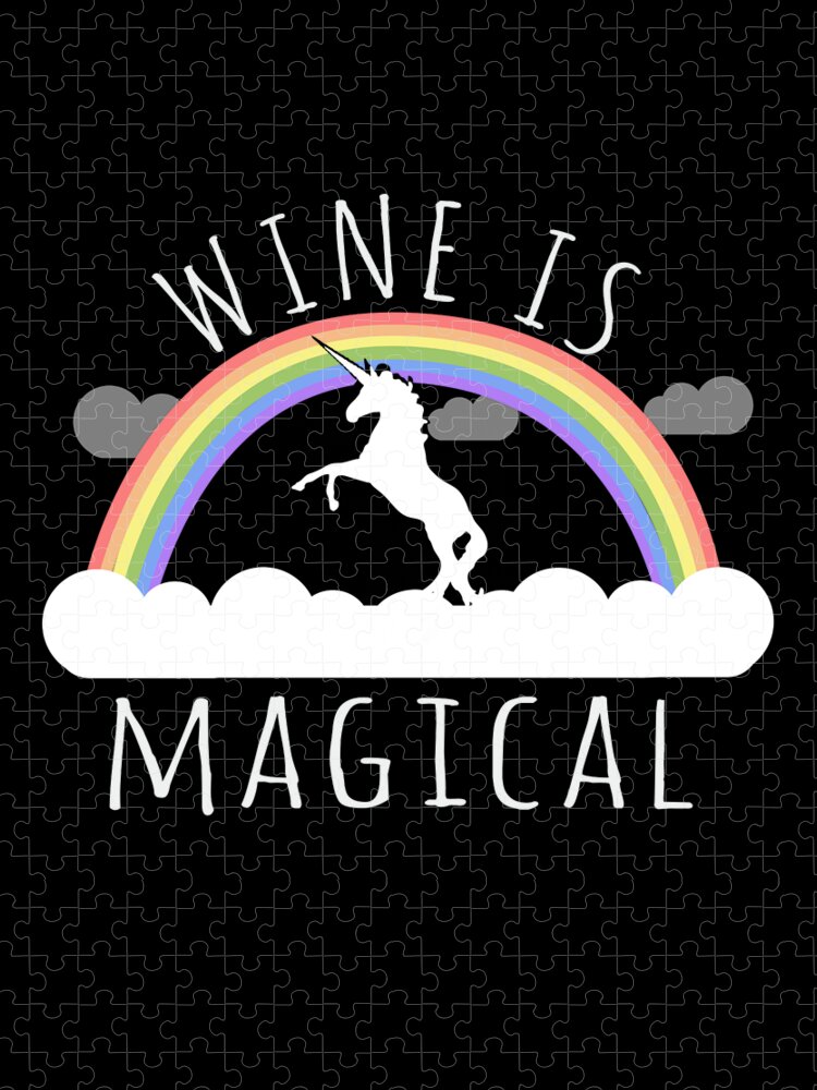 Funny Jigsaw Puzzle featuring the digital art Wine Is Magical by Flippin Sweet Gear