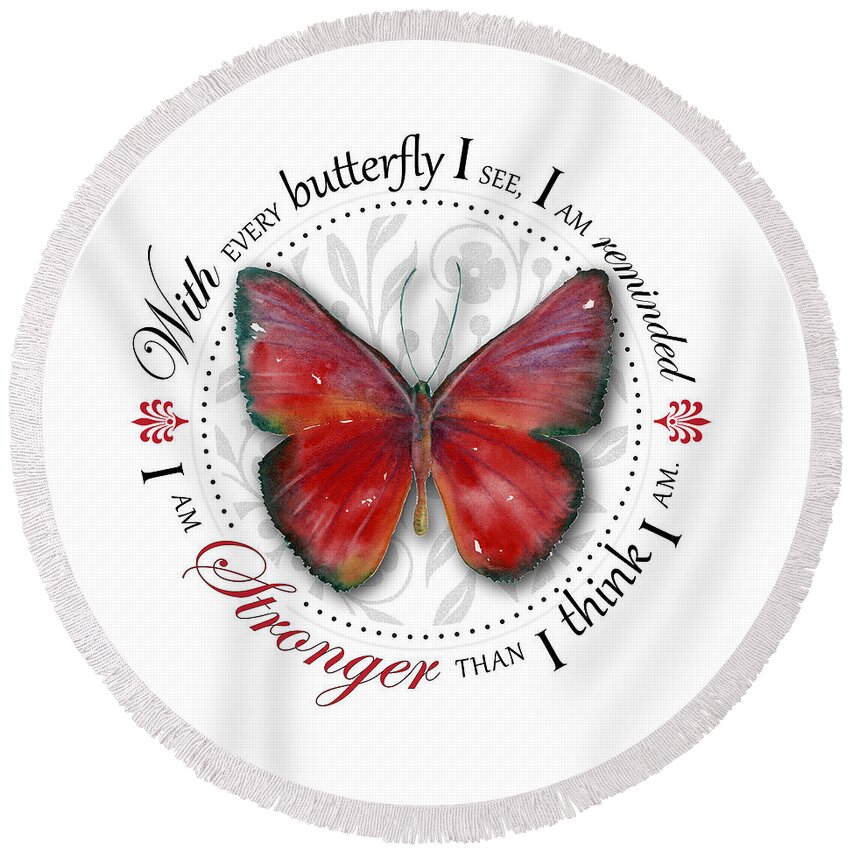 Butterfly Butterflies Round Beach Towel featuring the painting I am stronger than I think I am #2 by Amy Kirkpatrick