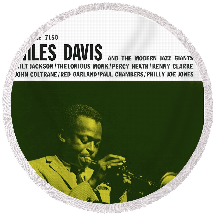 Jazz Round Beach Towel featuring the digital art Miles Davis - Miles Davis And The Modern Jazz Giants (prestige 7150) by Concord Music Group
