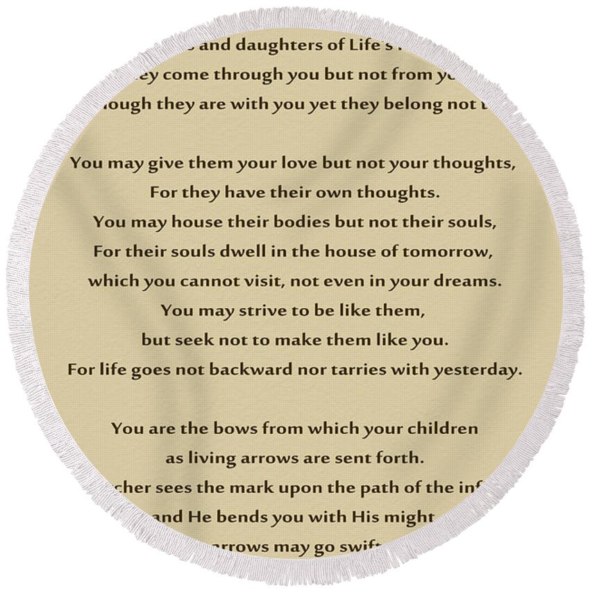  Round Beach Towel featuring the photograph 184- Kahlil Gibran - On Children by Joseph Keane