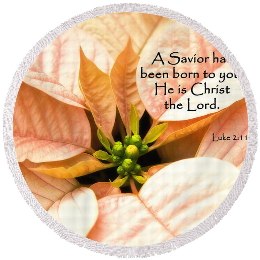 Christmas Scripture Round Beach Towel featuring the photograph A Savior has been born to you He is Christ the Lord by Jill Lang