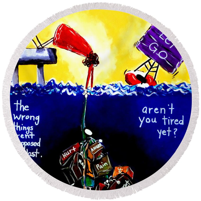 Aren't Round Beach Towel featuring the painting Aren't You Tired Yet? by Jackie Carpenter