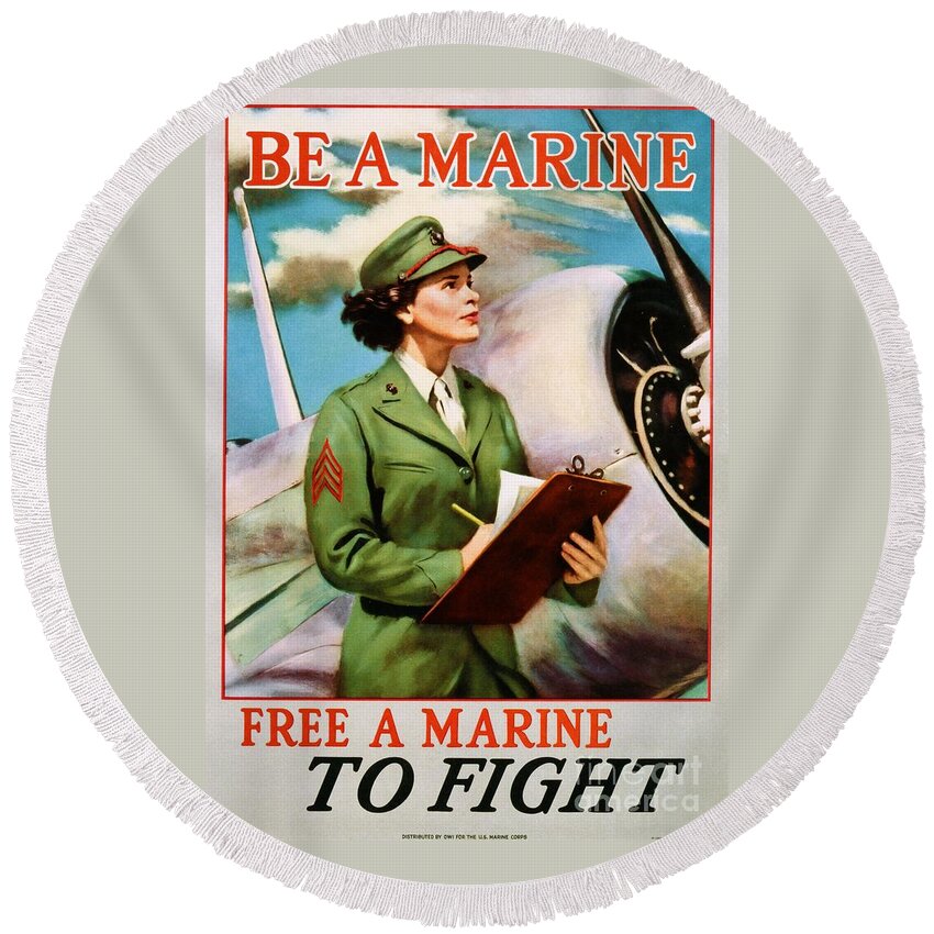 Be A Marine Round Beach Towel featuring the photograph Be A Marine - Free A Marine To Fight by Doc Braham