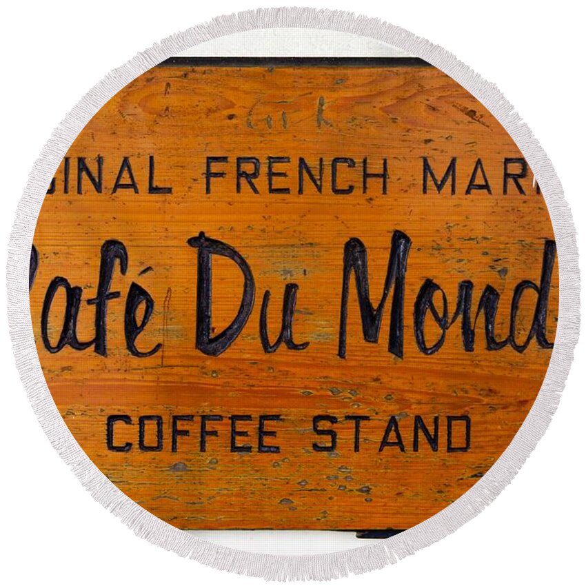 America Round Beach Towel featuring the photograph Cafe Du Monde Sign in New Orleans Louisiana by Paul Velgos