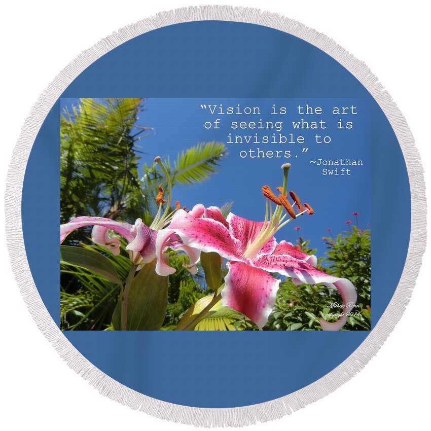 Choose Your Quote Round Beach Towel featuring the photograph Choose your Quote Choose Your Picture 19 by Michele Penn